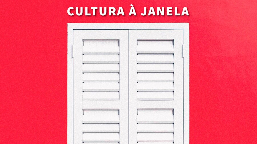 Agosto | CULTURA À JANELA