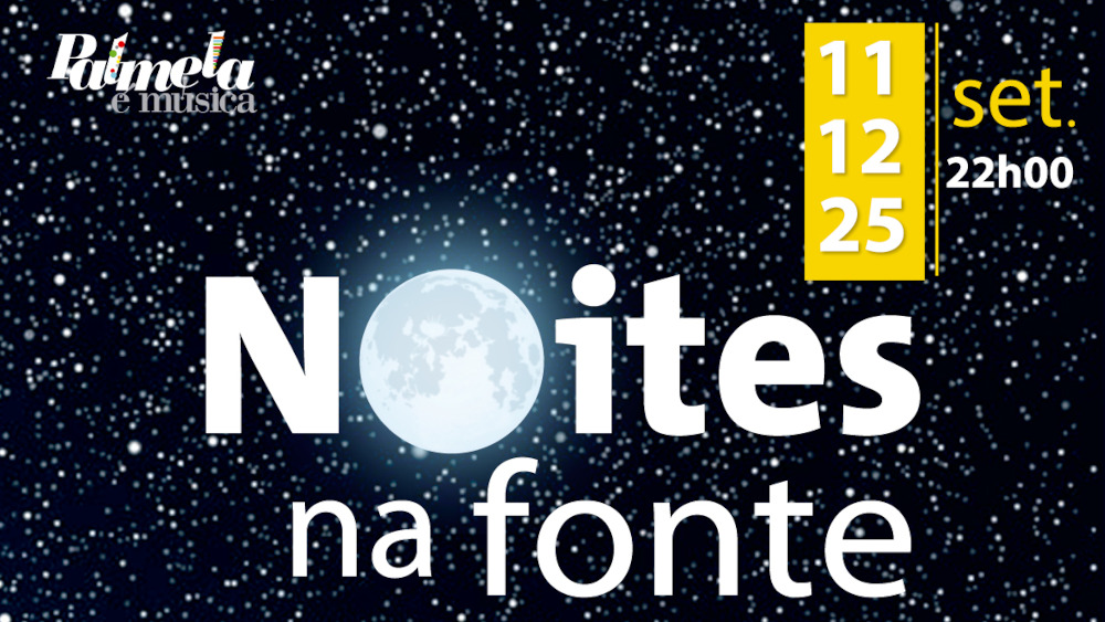 “Noites na Fonte” regressam a Águas de Moura em setembro