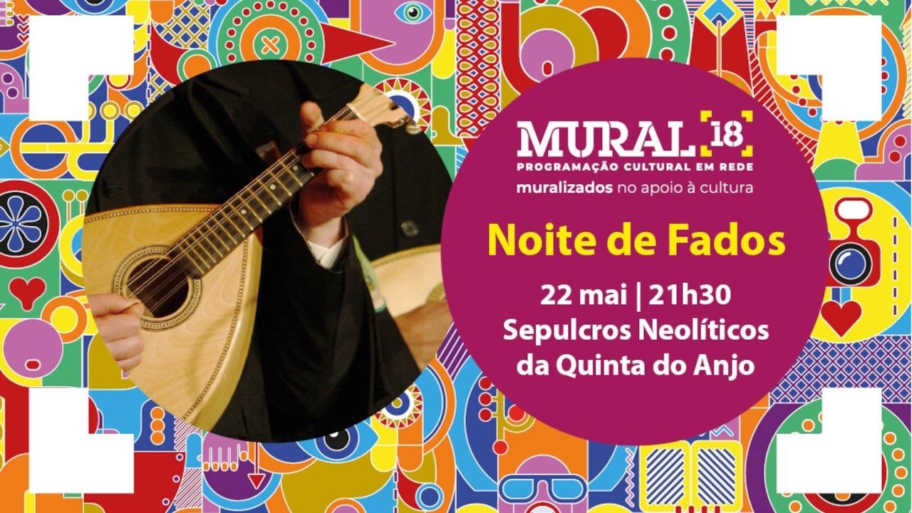 Mural 18: Noite de Fados nos Sepulcros Neolíticos de Quinta do Anjo