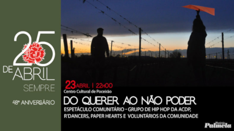 25 de Abril: espetáculo comunitário no Centro Cultural de Poceirão