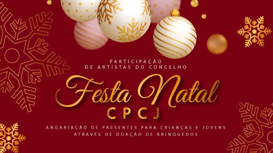 Festa de Natal da CPCJ no Cine-Teatro S. João a 7 de dezembro