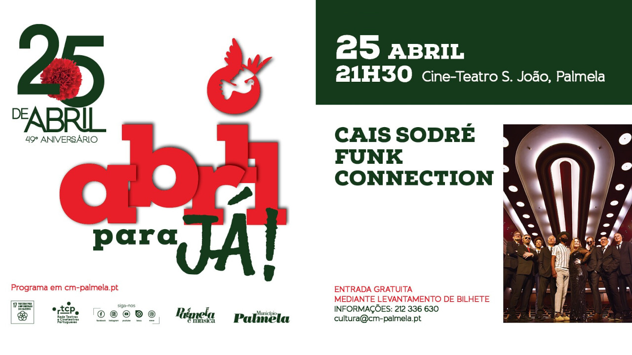 Cais Sodré Funk Connection atuam em Palmela - 25 de abril