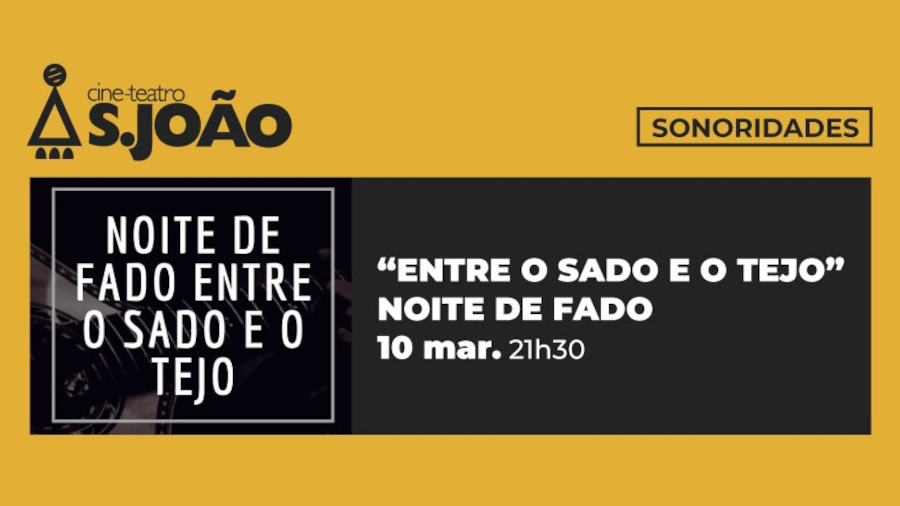 “Entre o Sado e o Tejo”: Noite de Fado em Palmela - 10 março