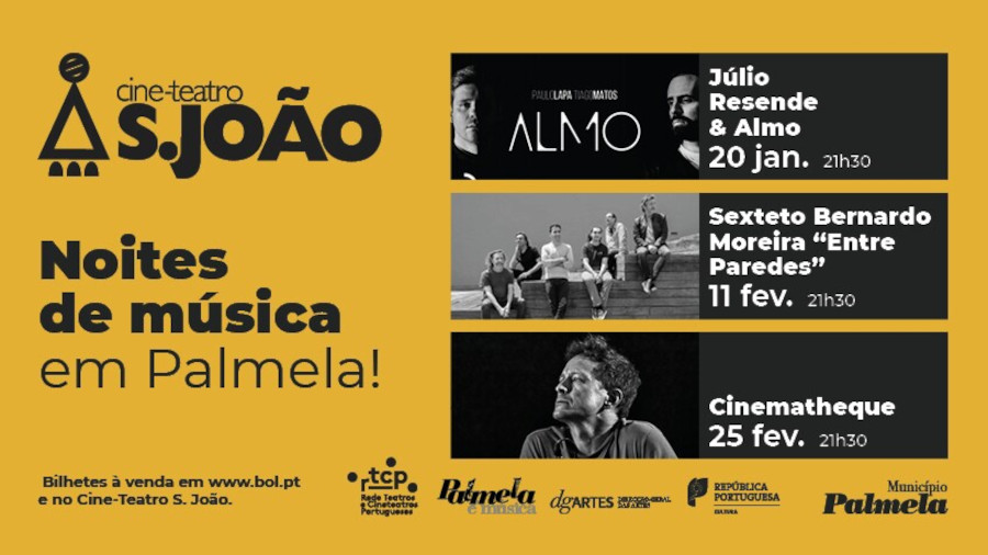 Palmela É Música! Júlio Resende & Almo, Sexteto Bernardo Moreira e Jorge Moniz no Cine-Teatro S. João