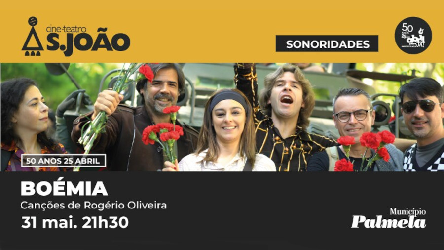 Espetáculo “Boémia” celebra Dia do Concelho e 50 Anos 25 Abril