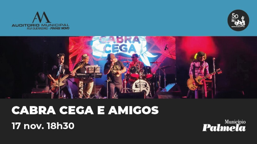 “Cabra Cega e Amigos” apresentam-se em Pinhal Novo