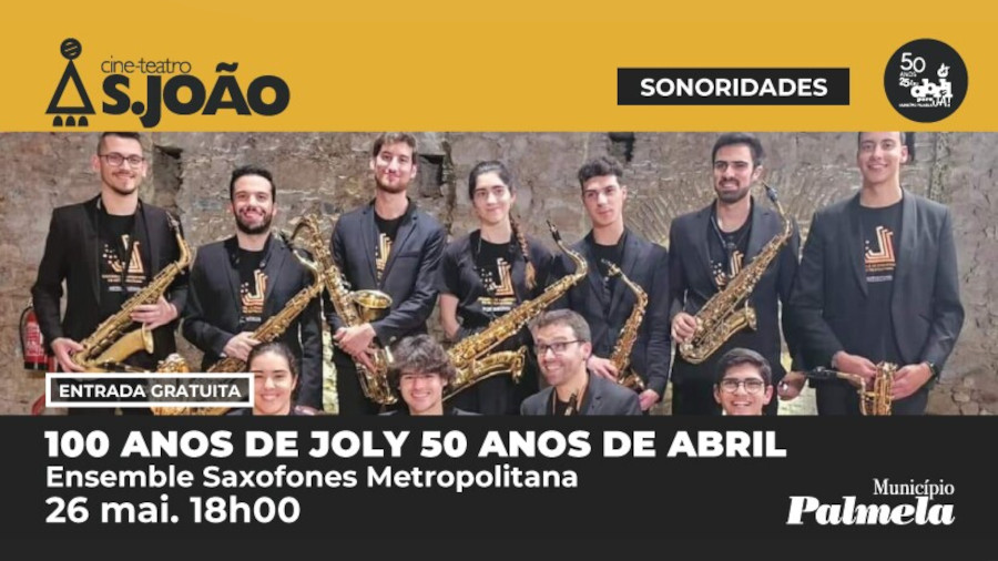 Ensemble Saxofones Metropolitana celebra “100 Anos de Joly 50 Anos de Abril”