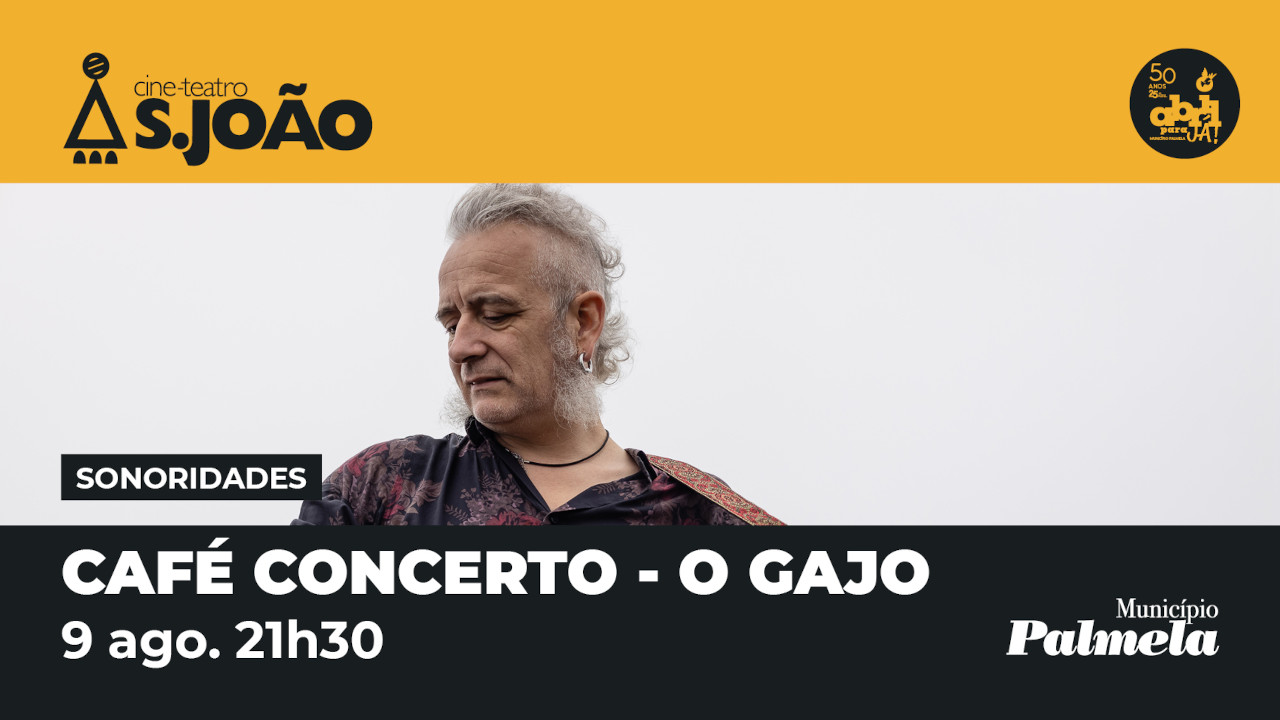 Palmela recebe Café Concerto “O Gajo”