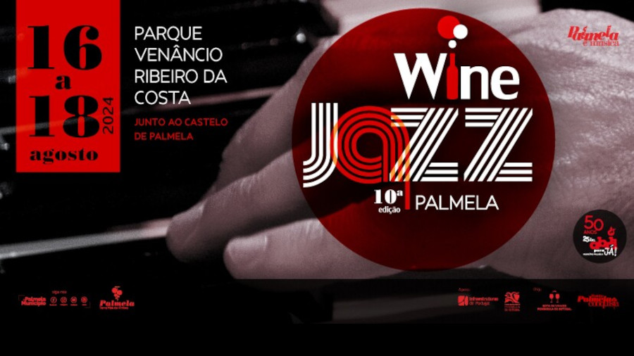 Palmela Wine Jazz - 16 a 18 agosto: conheça o programa musical!