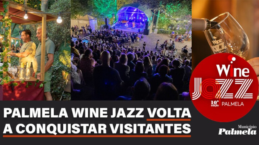 Wine Jazz: Festival afirma Palmela como terra de vinhos e de música